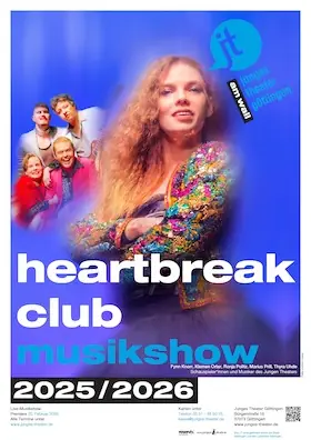 Heartbreak Club - Music Show — Junges Theater Göttingen, Göttingen