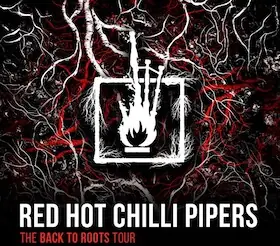 RED HOT CHILLI PIPERS - Back 2 Roots World Tour - 2026 — Lindenbrauerei Unna, Unna