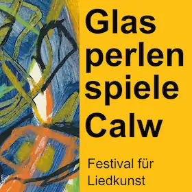Glasperlenspiele Calw | Festival písňového umění - Cabaret Songs