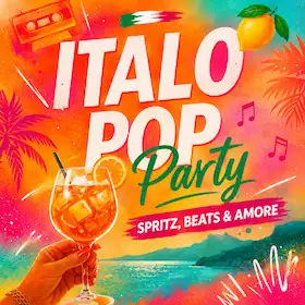 Italo Pop Party - Spritz, Beats & Amore