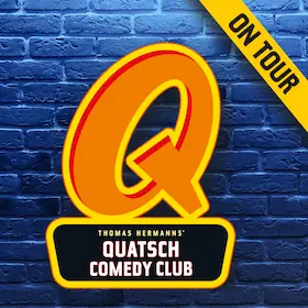 Quatsch Comedy Club - Die Live Tour 2026 — RuhrHOCHdeutsch Spiegelzelt, Dortmund