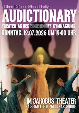 Audictionary - Das A-Z des Vorsprechens — Jakobus-Theater, Karlsruhe