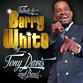 Tribute to BARRY WHITE - by Tony Davis and Band - BARRY WHITE GREATEST HITS LIVE IN CONCERT — Comödie Fürth, Fürth