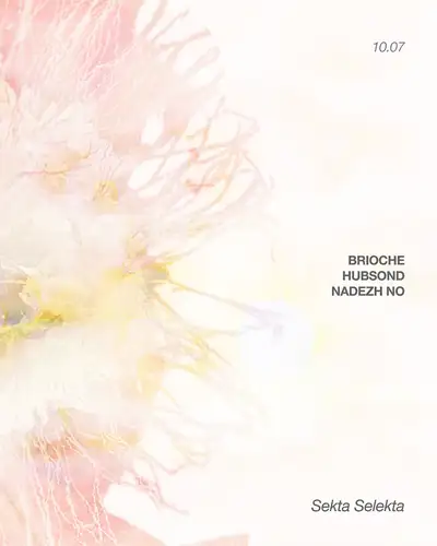 Sekta Selekta: Brioche, Hubsound, Nadezh No