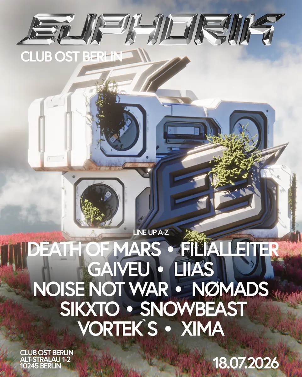 EUPHORIK pres Vorteks, Noise Not War, Death of Mars — OST, Berlin