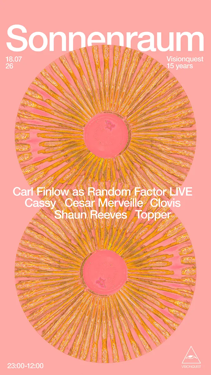 Visionquest 15: Random Factor LIVE, Cassy, Shaun Reeves, Cesar Merveille, Clovis, Topper — Sonnenraum, Berlin