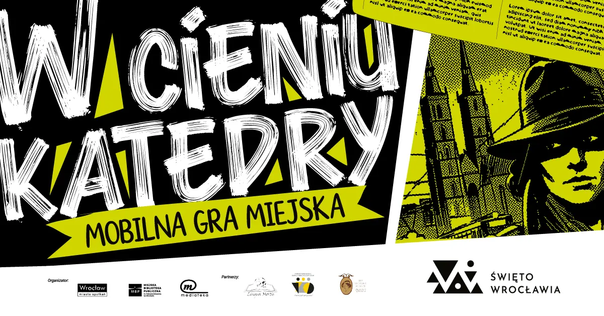Wrocław Celebration at Mediateka: Mobile City Game "In the Shadow of the Cathedral" — Mediateka – Miejska Biblioteka Publiczna Wrocław Filia nr 58, Wrocław