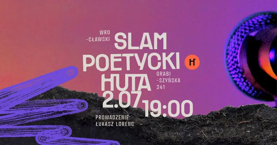 Wrocław Poetry Slam at Huta — HUTA, Wrocław