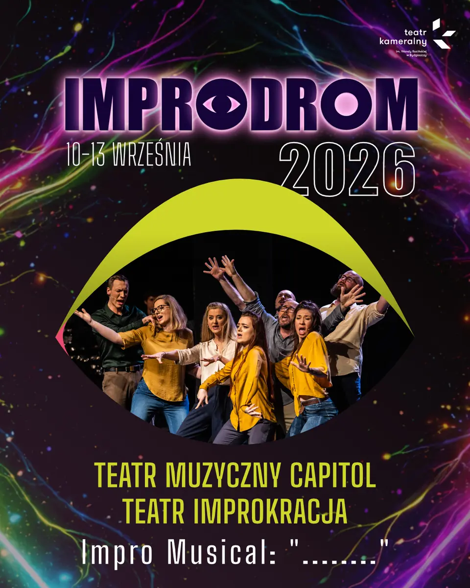 IMPRO MUSICAL: "......." — Teatr Kameralny imienia Wandy Rucińskiej w Bydgoszczy, Bydgoszcz