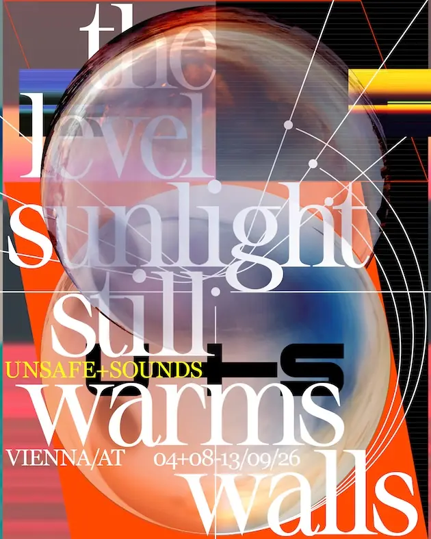 Unsafe+Sounds 2026 — TBA - Multiple Venues, Wien