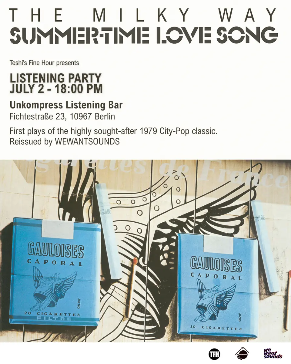 The Milky Way - Summer-time Love Song Listening Party — Unkompress, Berlin