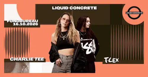 Liquic Concrete with Charlie Tee & T-Lex & Melina