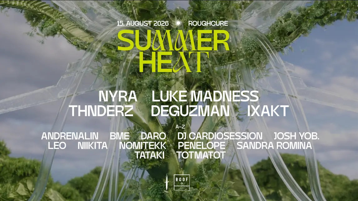Rough Cure Summer Heat Open Air - Day & Night with NYRA, Luke Madness, THNDERZ — Roof 175, Frankfurt