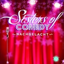 Sisters of Comedy - Nachgelacht — ufaFabrik, Berlin