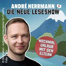 Андре Герман - Die neue Leseshow: Nochmal Urlaub mit den Eltern — Haus Leipzig, Лейпциг