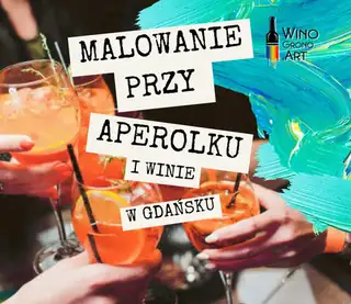 Malování při Aperolku a vínu v Gdańsku!