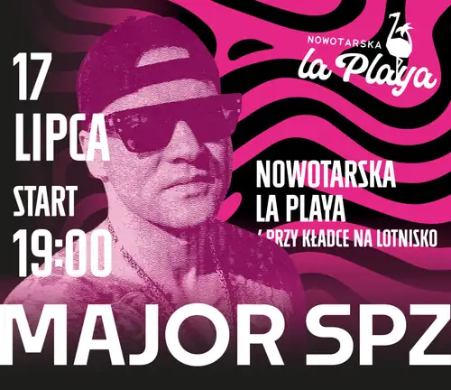 Major SPZ – Najgorętsze Lato z Nowotarską La Playa
