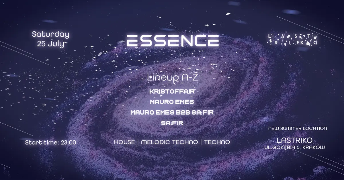 ESSENCE - House - Melodic Techno - Techno — Lastriko, Краков
