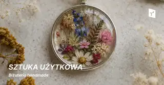 Sztuka użytkowa: Biżuteria handmade