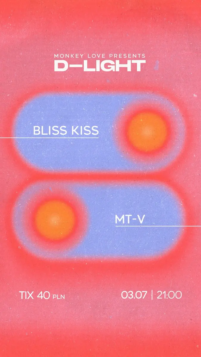 D-LIGHT pres. Bliss Kiss & MT-V — MONKEY LOVE, Varšava