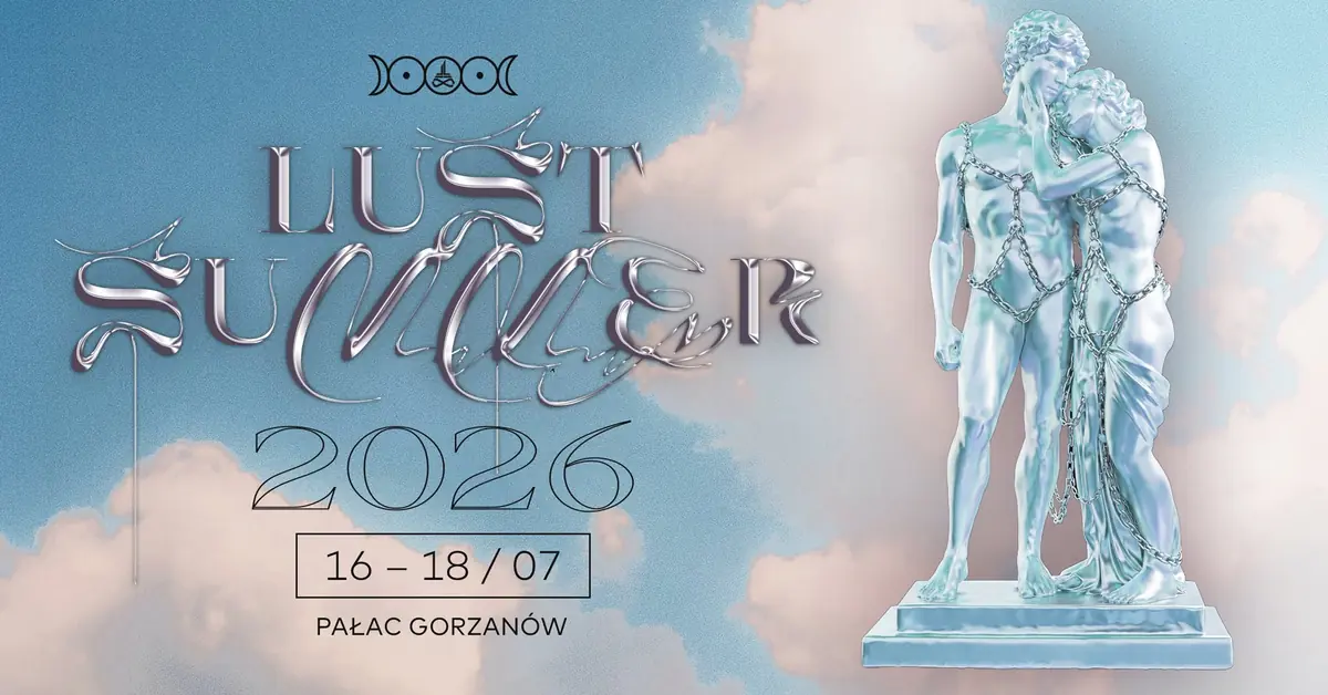 LUST SUMMER 2026 — Pałac Gorzanów