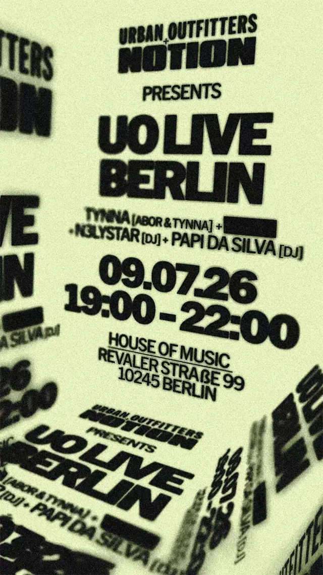 URBAN OUTFITTERS & NOTION Magazine presents: UO Live Berlin — House of Music, Berlin