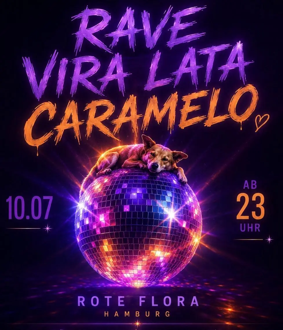 VIRA-LATA RAVE — Rote Flora, Hamburg