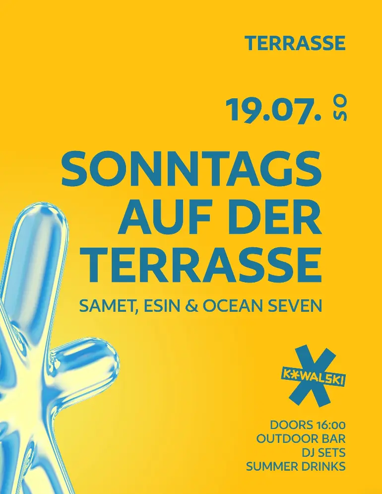 SONNTAGS TERRASSE • SAMET & Esin • OCEAN SEVEN — Kowalski, Stuttgart