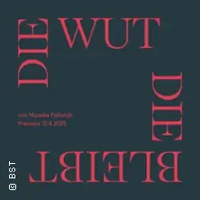 Die Wut, die bleibt - Badisches Staatstheater Karlsruhe — Badisches Staatstheater Karlsruhe, Karlsruhe
