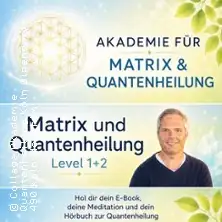 Quantum Healing Cologne MatrixEnergetic - Energetics Seminar