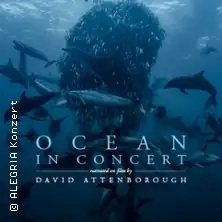 OCEAN in CONCERT - Opowiadane na filmie przez Davida Attenborough'a