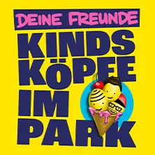 Deine Freunde - Kindsköpfe im Park - Open Air 2026 — Congress Center Rosengarten Mannheim, Mannheim