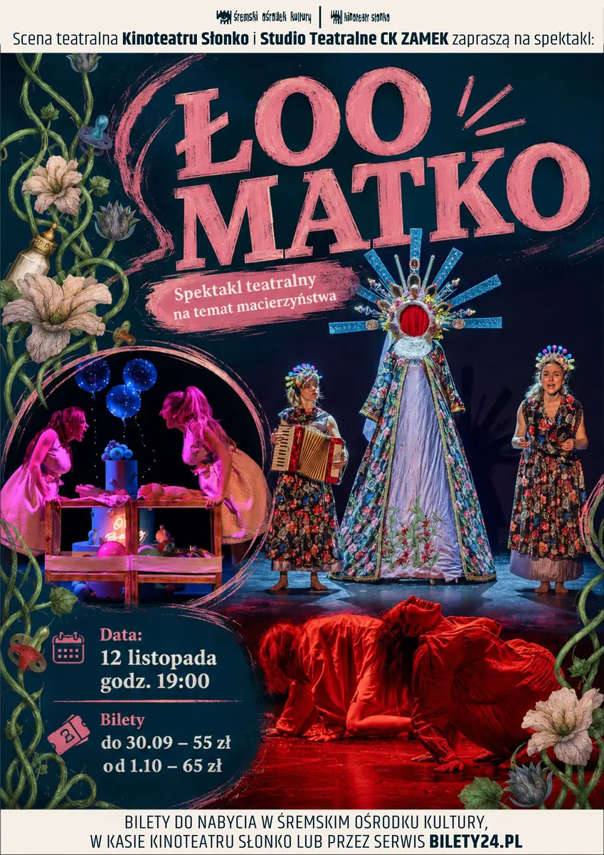 Aufführung - ŁOO MATKO — Kinoteatr Słonko - Śrem, Śrem