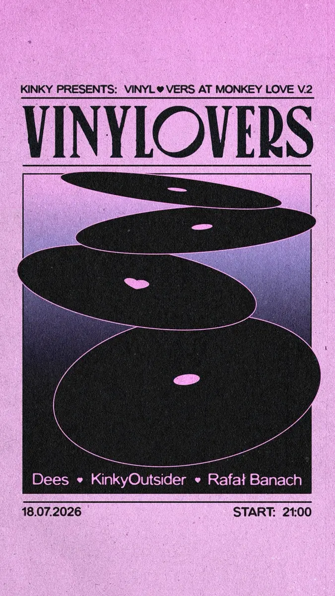 Vinylovers pres. KINKYOUTSIDER & RAFAŁ BANACH & DEES — MONKEY LOVE, Varšava