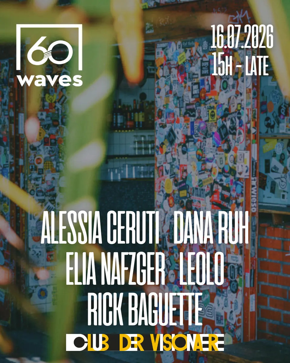 60waves — Club der Visionaere, Berlín