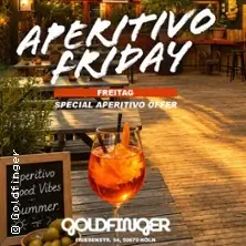 Aperitivo Friday - GOLDFINGER — GOLDFINGER, Cologne