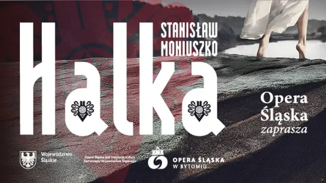 Halka — Opera Śląska w Bytomiu, Bytom