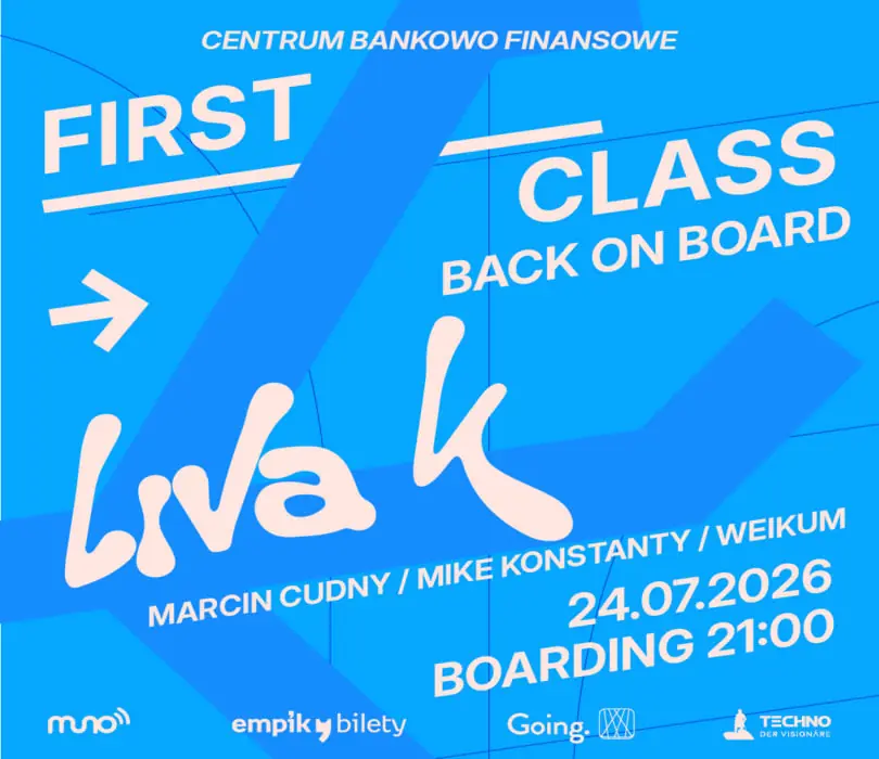 FIRST CLASS: BACK ON BOARD with LIVA K — Centrum Bankowo-Finansowe, Varšava