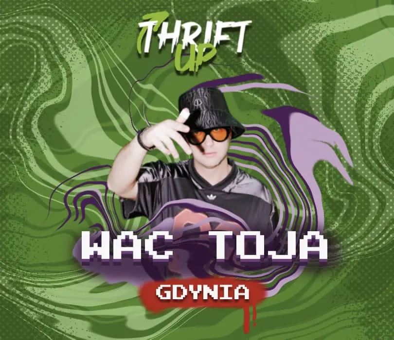 Thrift Up | Wac Toja | Gdynia — Klub SVERA, Gdyně