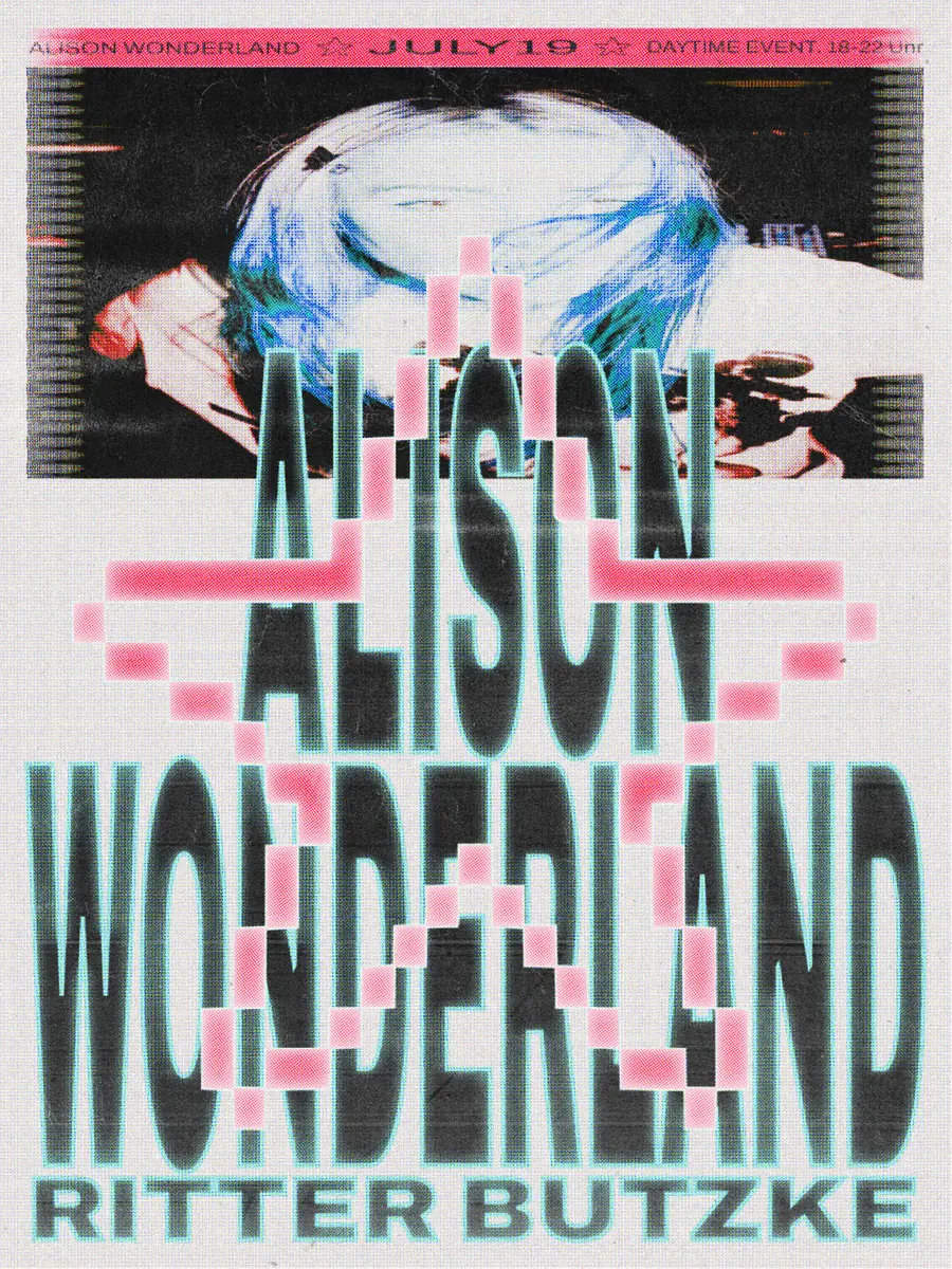 Alison Wonderland (Tagesveranstaltung) — Ritter Butzke, Berlin