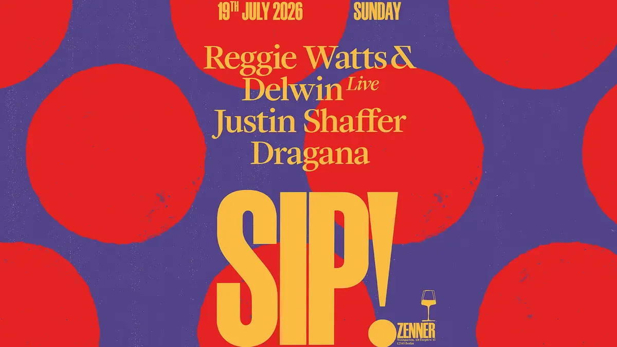 SIP! s Reggie Watts & Delwin (live), Justin Shaffer, Dragana — ZENNER, Berlín