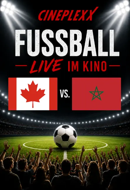 FIFA World Cup 2026™: Achtelfinale Kanada - Marokko — Cineplexx Wörgl, Wörgl