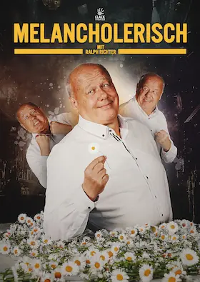 MELANCHOLERISCH | Comedy • Kabarett | Ralph Richter — CLACK Theater Lutherstadt Wittenberg, Lutherstadt Wittenberg