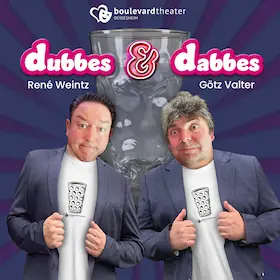 Dubbes & Dabbes - Palatines Are the Best Lovers! — Boulevardtheater Deidesheim, Deidesheim