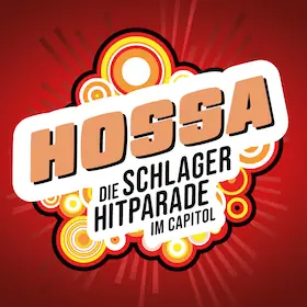 HOSSA - Die Schlager Hitparade im Capitol — Capitol Mannheim, Mannheim