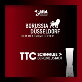 Borussia Düsseldorf - TTC Schwalbe Bergneustadt