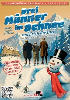 DREI MÄNNER IM SCHNEE - von Erich Kästner — Asamtheater Freising, Freising