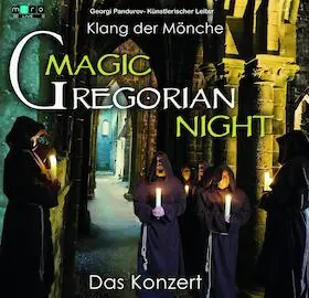 Magic Gregorian Night - Klang der Mönche - Gregoriánský zpěv se setkává s popovou hudbou — St. Jakobikirche Luckenwalde, Luckenwalde