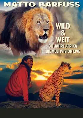Matto Barfuss - Wild und Weit über 30 Jahre Afrika — Kulturforum, Rastatt