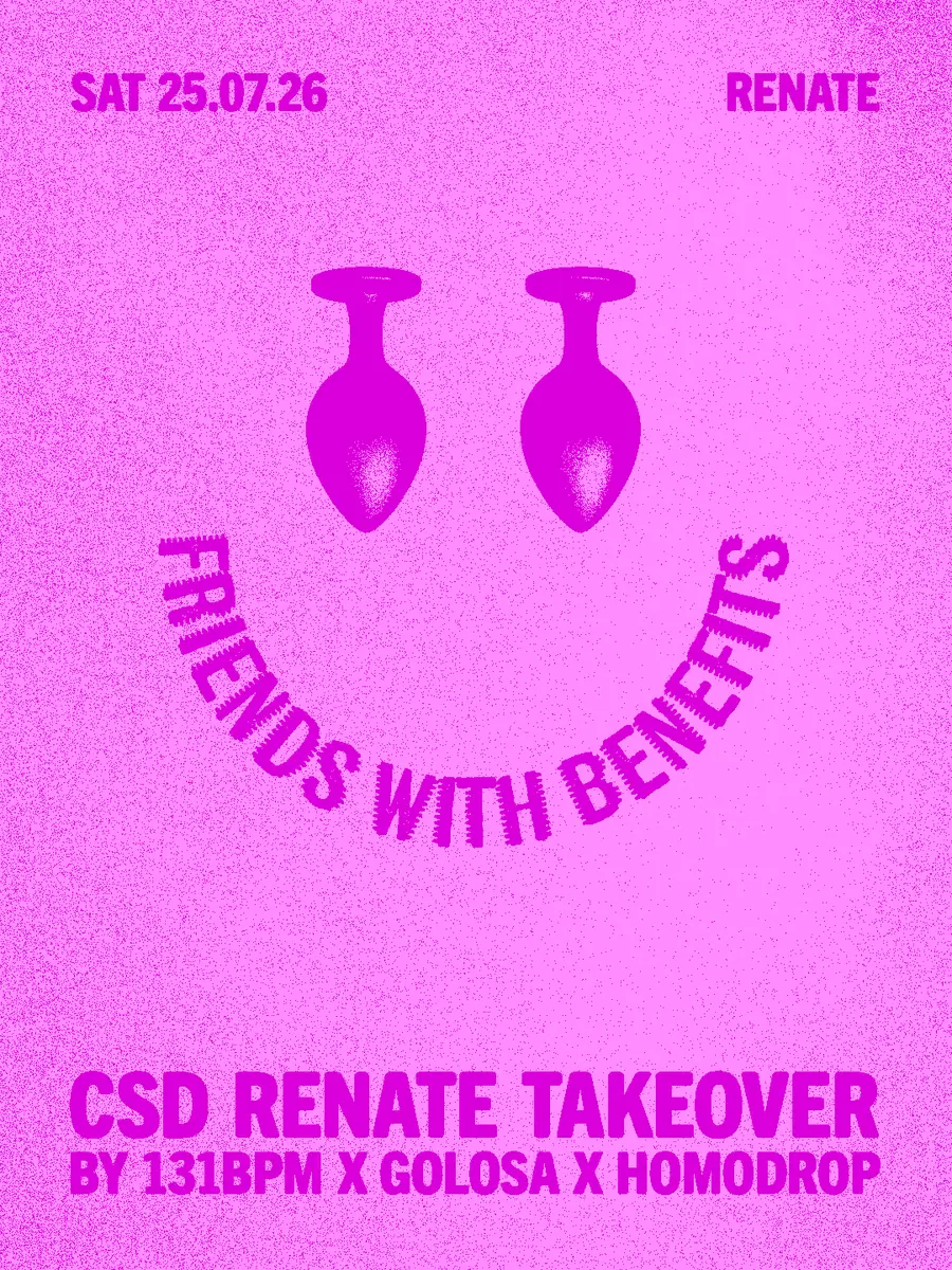 FRIENDS WITH BENEFITS (CSD Renate takeover by 131BPM x Golosa x Homodrop) — Renate, Берлин